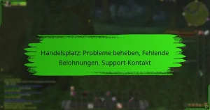 Handelsplatz: Probleme beheben, Fehlende Belohnungen, Support-Kontakt