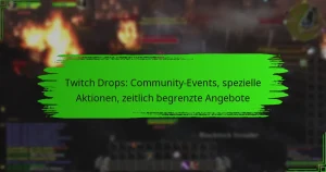Twitch Drops: Community-Events, spezielle Aktionen, zeitlich begrenzte Angebote