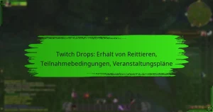 Twitch Drops: Erhalt von Reittieren, Teilnahmebedingungen, Veranstaltungspläne