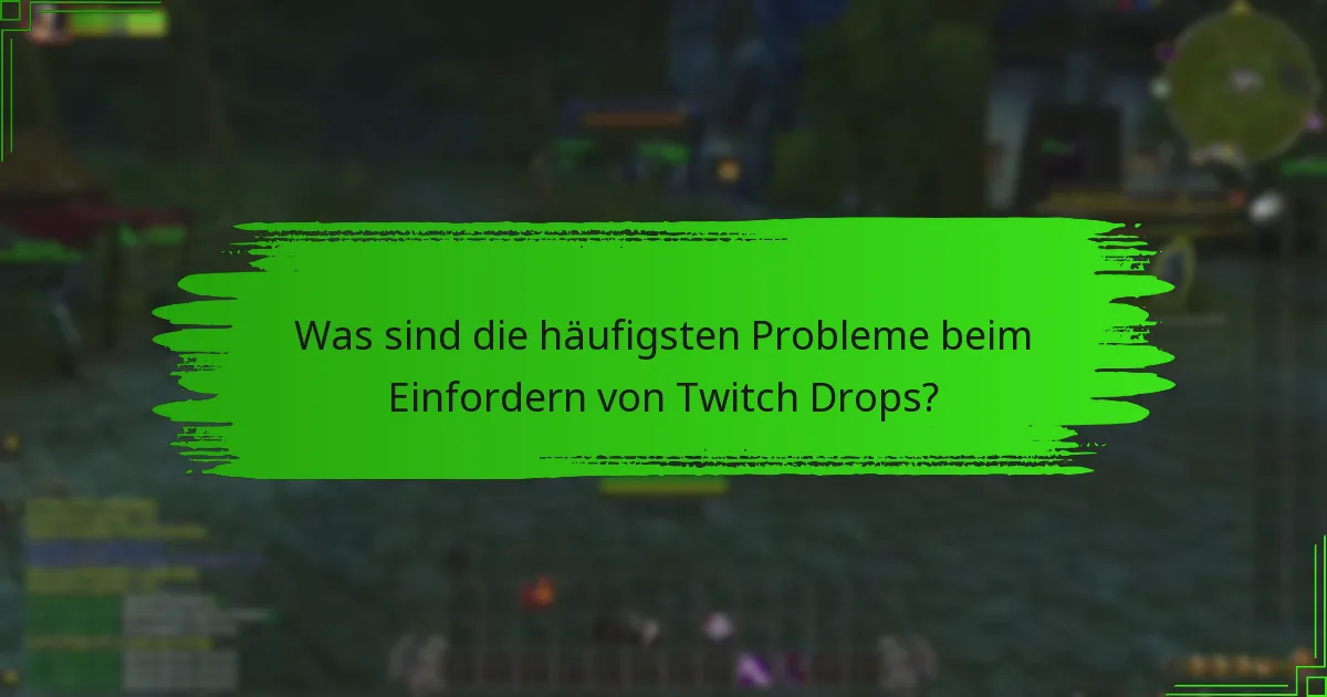 Wie kann ich fehlende Twitch Drops beheben?