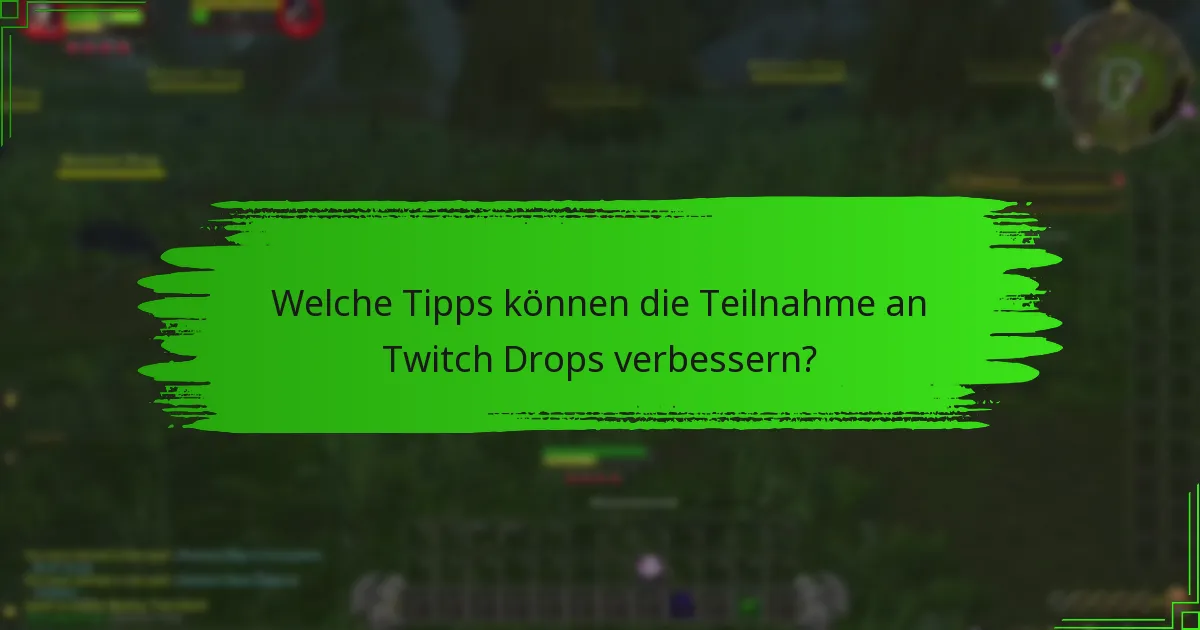Was sind die häufigsten Fallstricke, die man bei Twitch Drops vermeiden sollte?