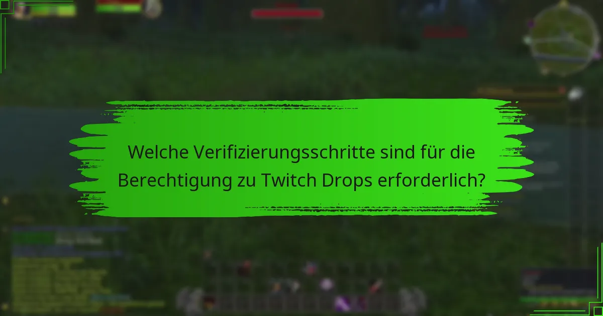 Was sind die aktuellen Twitch Drops Events und Belohnungen?