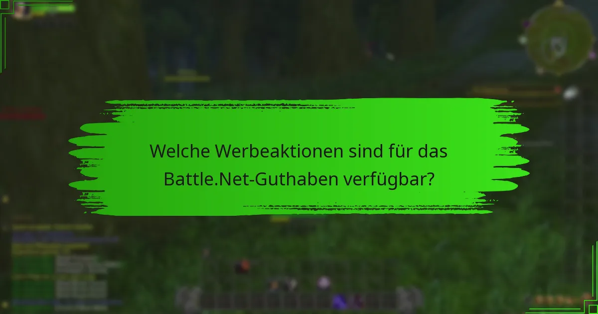 Was sind die saisonalen Angebote für das Battle.Net-Guthaben?