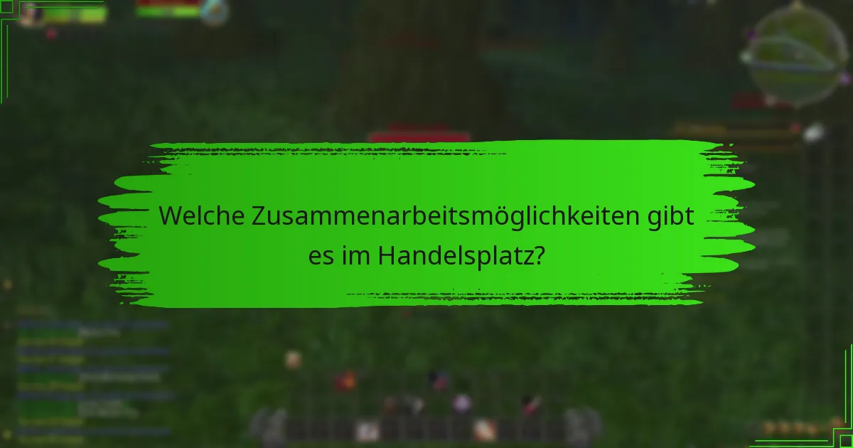 Wie können Spieler ihre Erfahrungen im Handelsplatz teilen?